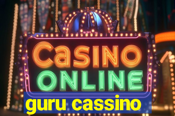 guru cassino